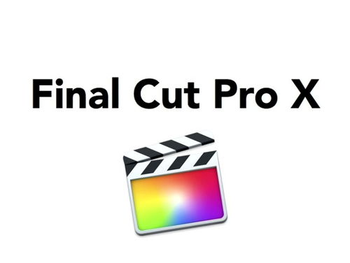 三、Final Cut Pro X - 苹果用户的专属选择